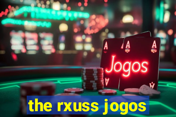 the rxuss jogos